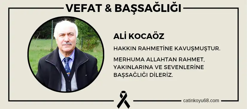 Ali Kocaöz hakkın rahmetine kavuşmuştur