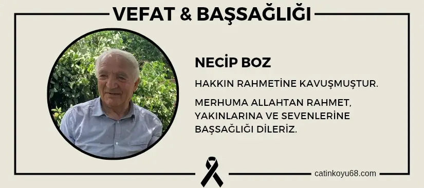 Necip Boz hakkın rahmetine kavuşmuştur